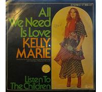 Kelly Marie - All We Need Is Love / Listen To The Children - Pye Records - 17 968 AT