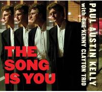 Kelly, Paul Austin/The Kenny Clayton Trio - The Song is You