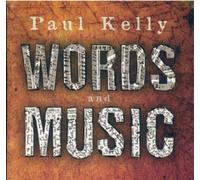 Paul Kelly - Words & Music
