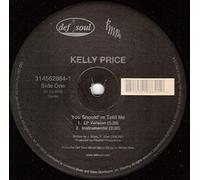 Kelly Price - You Should've Told Me / Like You Do