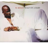 Kelly,R. - Half on a Baby