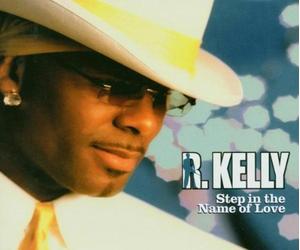 Kelly, R. - Step in The Name of Love [Import]