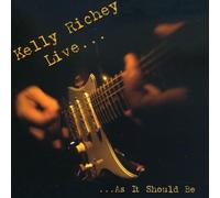 Kelly Richey - Live As It Should Be