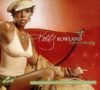 Kelly Rowland - Can't Nobody