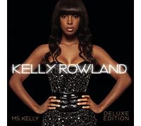 Kelly Rowland - Ms. Kelly: Deluxe Edition