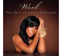 Kelly Rowland - Work - The Best Of