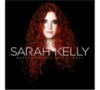 KELLY, SARAH - Where The Past Meets Today