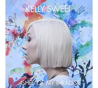 KELLY SWEET - ASHES OF MY PARADISE