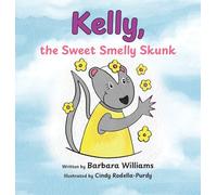Kelly, the Sweet Smelly Skunk