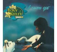 Kelly, Tony - I Never Got