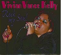 KELLY, Vivian Vance - KELLY, Vivian Vance Rock My Soul