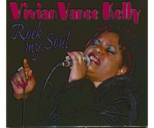 KELLY, Vivian Vance - KELLY, Vivian Vance Rock My Soul