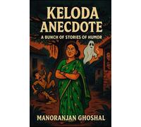 Keloda Anecdote: A Bunch of Stories of Humor: 1