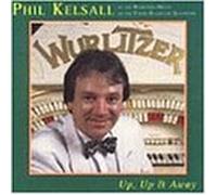 Kelsall Phil - "Up, Up & Away"