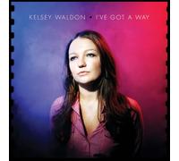 Kelsey waldon - I've got a way [Vinilo]
