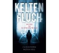 Keltenfluch. Mord Im Schwarzwald (ebook)