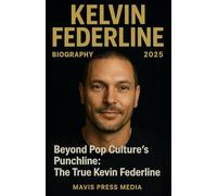 KELVIN FEDERLINE Biography 2025: Beyond Pop Culture’s Punchline: The True Kevin Federline