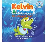 Kelvin & Friends: Ali’s Biggest Fear! (Kelvin & Friends Series)