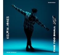 Jones,Kelvin - This Too Shall Last