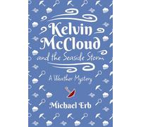 Kelvin McCloud and the Seaside Storm (Kelvin McCloud Mysteries)
