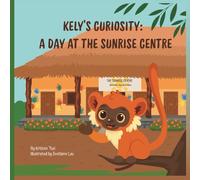 KELY'S CURIOSITY: A Day at the Sunrise Centre