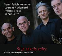 Kemener, Yann-Fanch - Si Je Savais Voler/..