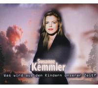 Kemmler,Susanne - Was wird aus den Kindern unserer Zeit?
