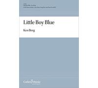 Ken Berg: Little Boy Blue: Mixed Choir: Partitura Vocal