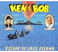 Ken & Bob Escape To Jazz Island by Ken Emerson (2012-08-21)