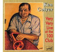Ken Colyer - Very Very Live at the 100 Club