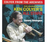 Ken Colyers All Stars featuring Sammy Rimington - Colyer From The Archives