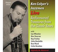 Ken Colyer's Jazzmen - Live Rediscovered Treasures From The Classic Years