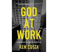 Ken Costa God at Work (Tapa blanda) (Importación USA)