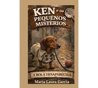 Ken e os Pequenos Mistérios: A Bola Desaparecida
