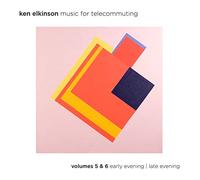 Ken Elkinson - Music For Telecommuting Volumes 5 & 6