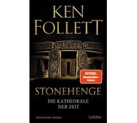Ken Follett Rai Stonehenge - Die Kathedrale der Zeit: Historischer R (Tapa dura)