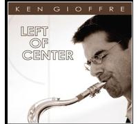 Ken Gioffre - Left of Center