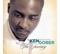 Ken Gober - Soul of a Man: The Journey