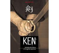Ken (introducción básica a la esgrima japonesa)