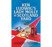 Ken Ludwig's Lady Molly of Scotland Yard