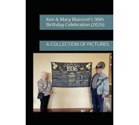Ken & Mary Blanscet's 90th Birthday Celebration (2026)