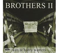 Ken Watters, Harry Watters - Brothers Ii