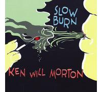 Ken Will Morton - Slow Burn