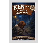 Ken y los Pequeños Misterios: El ruido en la noche