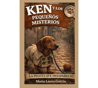 Ken y los Pequeños Misterios: La pelota que desapareció