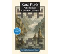 Kenai Fjords National Park Crossword Puzzles: Crossword Puzzles with Easy to Read Print about Kenai Fjords National Park, Nature, Wildlife and More | ... Gift for Vacations, Holidays and Relaxation
