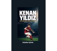KENAN YILDIZ: The Kid Who Never Gave Up on Football- Biography for kids