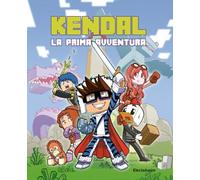 Kendal. La prima avventura (ElectaJunior)