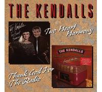 Kendalls - Two Heart Harmony / Thank God For The Radio