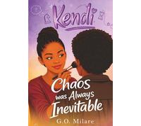 Kendi: Kendi: Chaos Was Always Inevitable - A funny and emotional YA story about drama, family pressure, and one bad decision at a time. (Kendi Unfiltered)